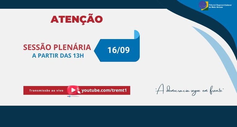 TRE-MT ALTERACAO DE HORARIO DE SESSÃO PLENARIA DE 16-09