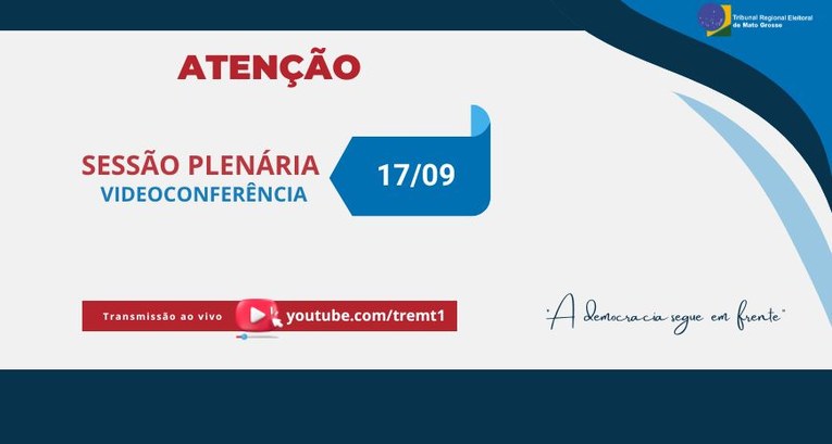 TRE-MT ALTERACAO DE MODALIDADE DE SESSAO PLENARIA