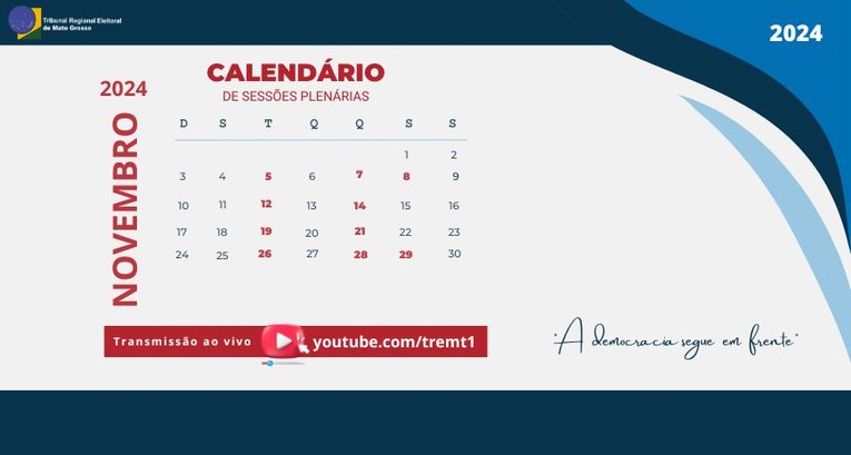 TRE-MT CALENDARIO DAS SESSOES PLENARIAS DE NOVEMBRO DE 2024