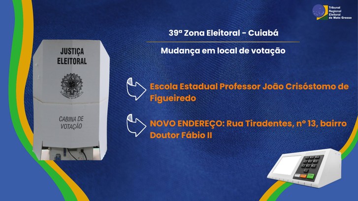 TRE-MT MUDANCA DE ENDERECO EM LOCAL DE VOTACAO